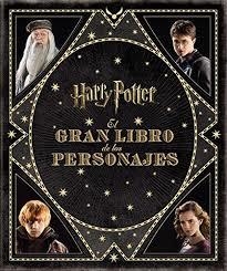 HARRY POTTER. EL GRAN LIBRO DE LOS PERSONAJES | 9788467920239 | DIVERSOS AUTORS