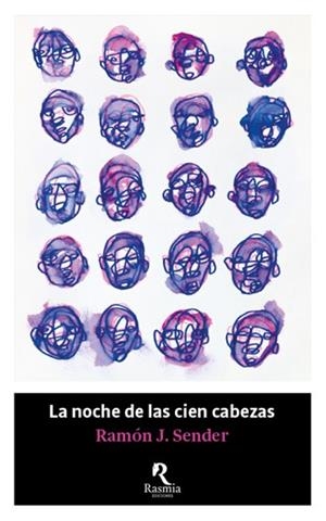 NOCHE DE LAS CIEN CABEZAS, LA | 9788494217678 | SENDER, RAMÓN J.