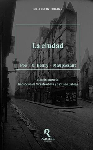 CIUDAD, LA | 9788494217630 | POE / O'HENRY / MAUPASSANT