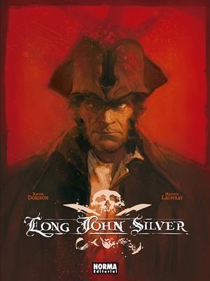 LONG JOHN SILVER (EDICION INTEGRAL) | 9788467935745 | DORISON, XAVIER / LAUFFRAY, MATHIEU
