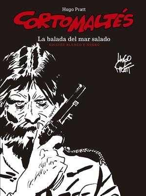 CORTO MALTÉS. LA BALADA DEL MAR SALADO (ED. BLANCO Y NEGRO) | 9788467935820 | PRATT, HUGO