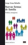 NUEVAS FORMAS DE FAMILIA | 9788472907430 | GRAU REBOLLO, JORGE