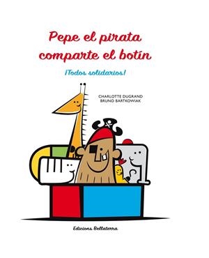 PEPE EL PIRATA, REPARTE EL BOTÍN | 9788472908055 | DUGRAND, CHARLOTTE / BARTKOWIAK, BRUNO