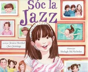 SÓC LA JAZZ | 9788472907256 | HERTHEL, JESSICA / JENNINGS, JAZZ