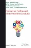 FORMACIÓN PROFESIONAL E INNOVACIÓN EN CATALUÑA | 9788472908314 | BRUNET, IGNASI