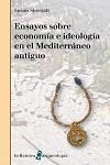 ENSAYOS SOBRE ECONOMÍA E IDEOLOGÍA EN EL MEDITERRÁNEO ANTIGUO | 9788472907461 | SHERRATT, SUSAN