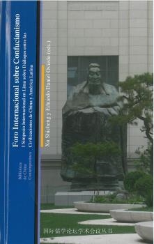 FORO INTERNACIONAL SOBRE CONFUCIANISMO | 9788472908758 | SHICHENG, XI / OVIEDO, EDUARDO DANIEL