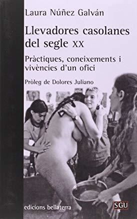 LLEVADORES CASOLANES DEL SEGLE XX | 9788472907171 | NUÑEZ GALVÁN, LAURA