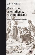 MARXISMO, ORIENTALISMO, COSMOPOLITISMO | 9788472907621 | ACHCAR, GILBERT