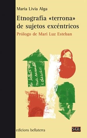 ETNOGRAFÍA TERRONA DE SUJETOS EXCÉNTRICOS | 9788472909021 | ALGA, MARIA LIVIA