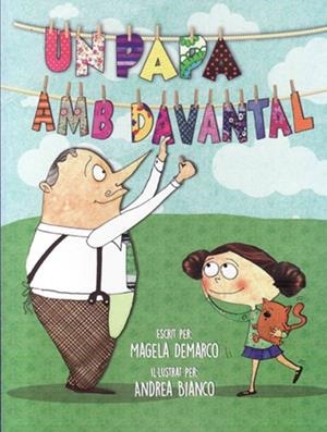 PAPÁ AMB DAVANTAL, UN | 9788472908970 | DEMARCO, MAGELA