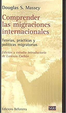 COMPRENDER LAS MIGRACIONES INTERNACIONALES | 9788472908130 | MASSEY, DOUGLAS S.