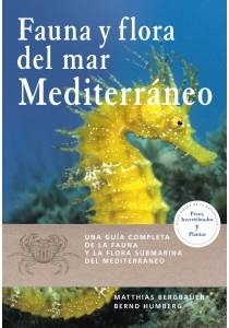 FAUNA Y FLORA DEL MAR MEDITERRANEO | 9788428216951 | BERGBAUER, MATTHIAS / HUMBERG, BERND