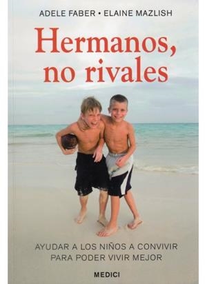HERMANOS NO RIVALES | 9788497990974 | FABER, ADELE / MAZLISH, ELAINE