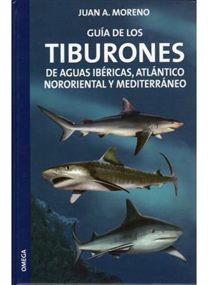 GUIA DE LOS TIBURONES | 9788428213677 | MORENO, JUAN A.