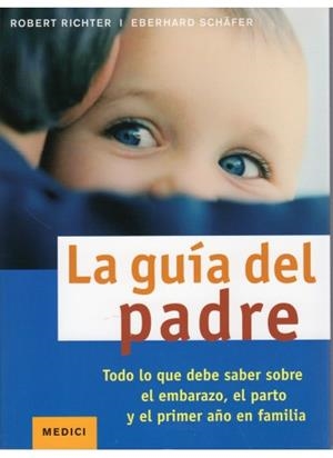 GUÍA DEL PADRE, LA | 9788497991025 | RICHTER, ROBERT/SCHAFER, EBERHARD