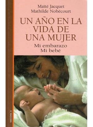 AÑO EN LA VIDA DE UNA MUJER, UN | 9788489778351 | JACQUET / NOBECOURT
