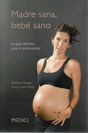 MADRE SANA, BEBE SANO | 9788497991285 | DOLAN, SIOBHAN / KELLY, ALICD LESCH
