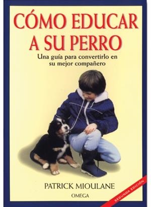 COMO EDUCAR A SU PERRO | 9788428209946 | MIOULANE, PATRICK