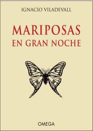 MARIPOSAS EN GRAN NOCHE | 9788428217163 | VILADEVALL, IGNACIO