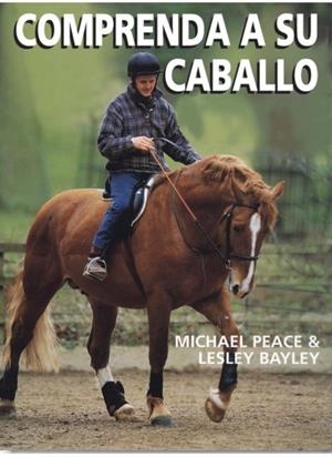 COMPRENDA A SU CABALLO | 9788428214049 | PEACE / BAYLEY