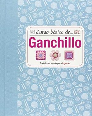 CURSO BÁSICO DE GANCHILLO | 9788428216265 | JOHNS, SUSIE