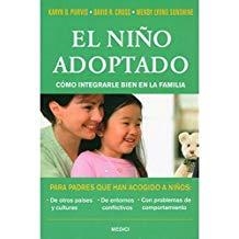 NIÑO ADOPTADO, EL. COMO INTEGRARLE BIEN EN LA FAMILIA | 9788497990912 | PURVIS