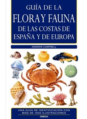 GUÍA DE LA FLORA Y FAUNA DE LAS COSTAS DE ESPAÑA Y EUROPA | 9788428215008 | CAMPBELL