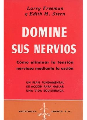 DOMINE SUS NERVIOS | 9788470821530 | FREEMANSTERN