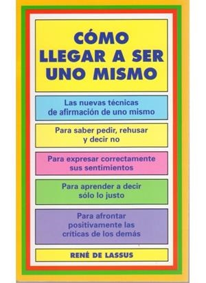 COMO LLEGAR A SER UNO MISMO | 9788470823077 | LASSUS, RENE DE