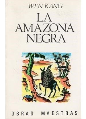 AMAZONA NEGRA, LA | 9788470821202 | KANG, WEN