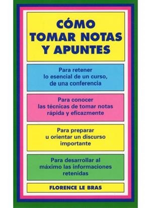 COMO TOMAR NOTAS Y APUNTES | 9788470823121 | LE BRAS, F.