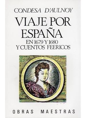 VIAJE POR ESPAÑA EN 1679, 2 VOLS. | 9788470820427 | CONDESA D'AUNOY