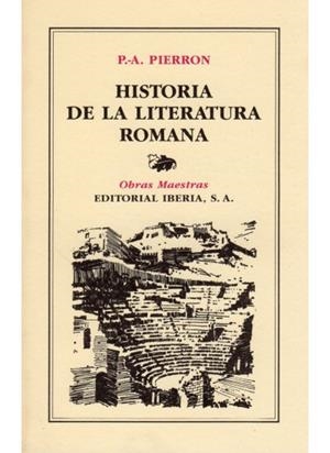 HISTORIA LITERATURA ROMANA, 2 VOLS. | 9788470821059 | PIERRON