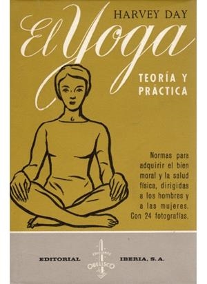 YOGA, EL : TEORIA Y PRACTICA | 9788470822353 | DAY, HARVEY