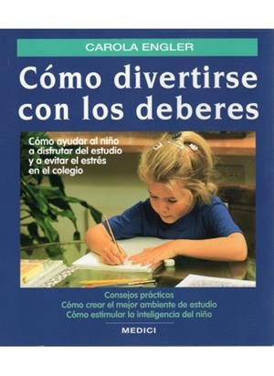 COMO DIVERTIRSE CON LOS DEBERES | 9788489778320 | ENGLER, CAROLA