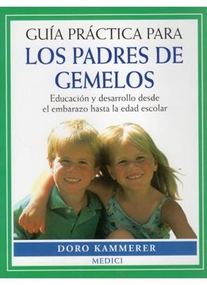 GUIA PRACTICA PARA PADRES DE GEMELOS | 9788489778337 | KAMMERER, DOROTHEA