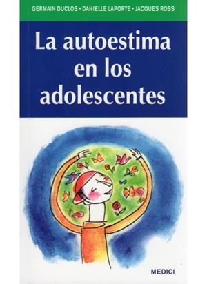 AUTOESTIMA ENLOS ADOLESCENTES, LA | 9788497991100 | DUCLOS, G.