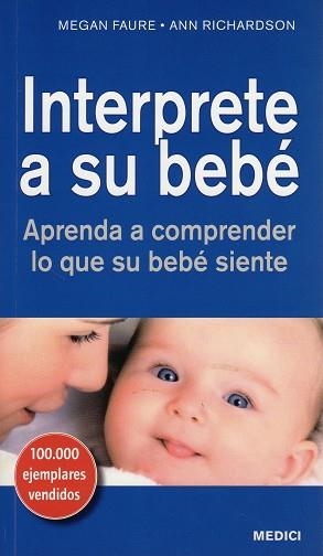 INTERPRETE A SU BEBÉ | 9788497991247 | FAURE, M. / RICHARDSON, A.
