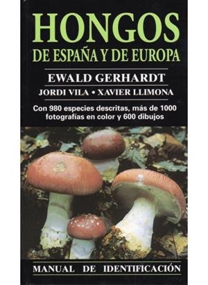 HONGOS DE ESPAÑA Y EUROPA. MANUAL DE IDENTIFICACIÓN | 9788428211208 | GERHARDT, EWALD