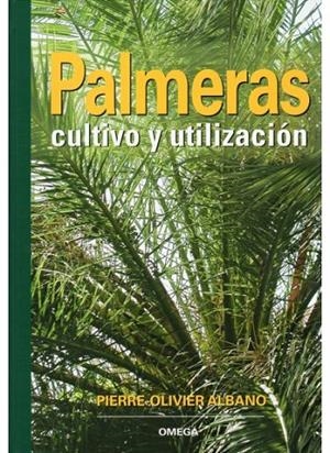 PALMERAS. CULTIVO Y UTILIZACION | 9788428214070 | ALBANO, P. O.