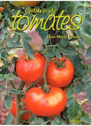 CULTIVO DE TOMATES | 9788428214285 | POLESE, J. M.