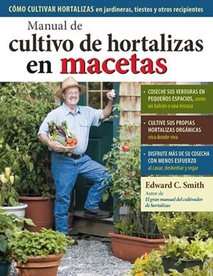 MANUAL DE CULTIVO DE HORTALIZAS MACETAS | 9788428215732 | SMITH, EDWARD C.