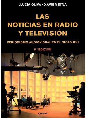 NOTICIAS EN RADIO Y TELEVISION, LAS | 9788428214469 | SITJÀ, X. / OLIVA, L.