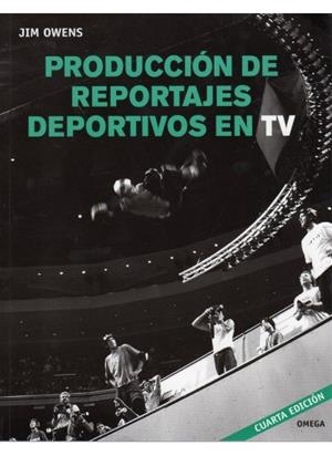 PRODUCCIÓN DE REPORTAJES DEPORTIVOS EN TV | 9788428214735 | OWENS, J.