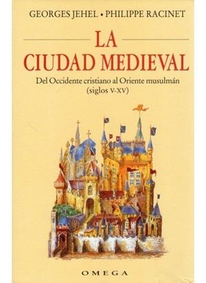 CIUDAD MEDIEVAL, LA | 9788428211147 | JEHEL, G. / RACINET, P.