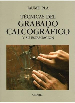 TECNICAS DEL GRABADO CALCOGRAFICO | 9788428207959 | PLA PALLEJA, JAUME