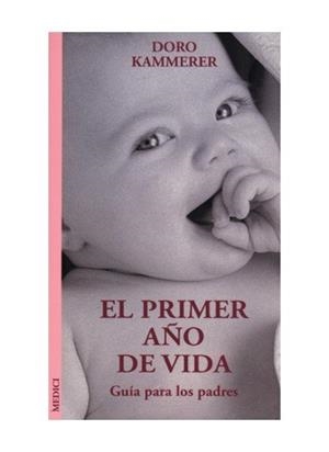 PRIMER AÑO DE VIDA, EL | 9788489778849 | KAMMERER, D.