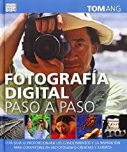 FOTOGRAFÍA DIGITAL PASO A PASO | 9788428215749 | ANG, TOM