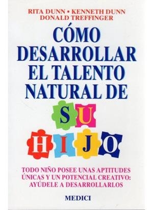 COMO DESARROLLAR EL TALENTO NATURAL HIJO | 9788486193614 | DUNN / DUNN / TREFFINGER